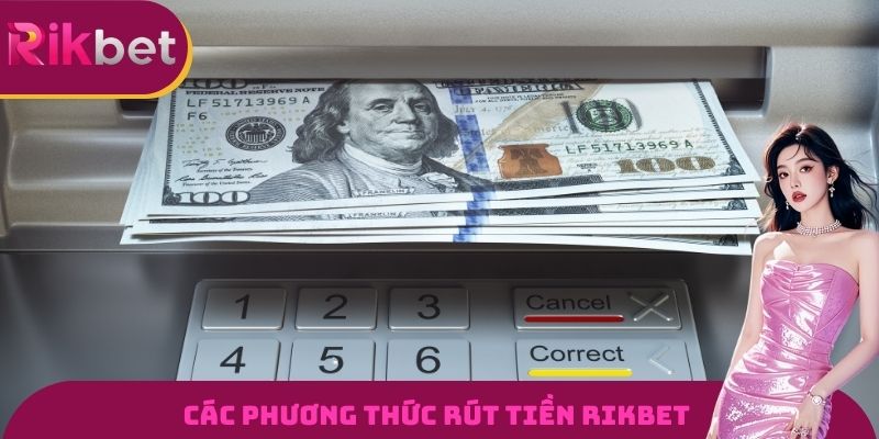 3 phương thức rút tiền được nhiều hội viên tin dùng