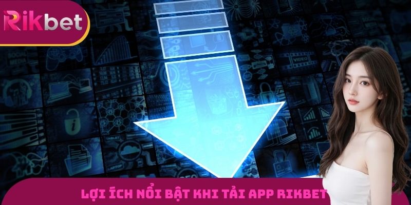 Những lợi ích nổi bật giúp trải nghiệm cá cược trên app thú vị hơn