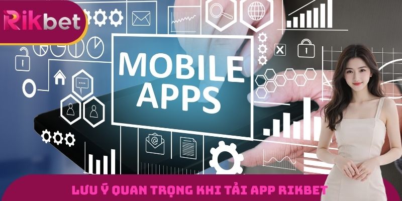 Những lưu ý cần nắm rõ