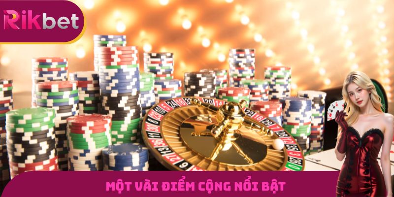 Một vài điểm cộng nổi bật