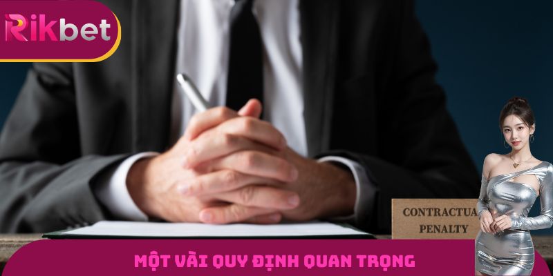 Một vài quy định quan trọng