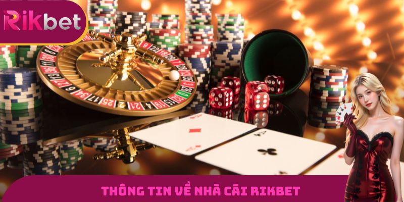 Thông tin về nhà cái RIKBET