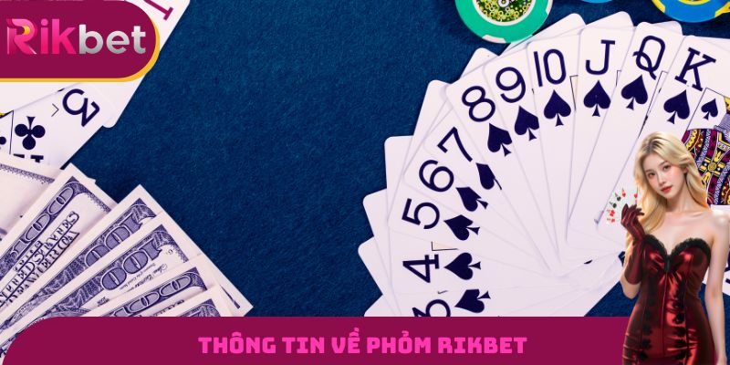Thông tin về phỏm RIKBET