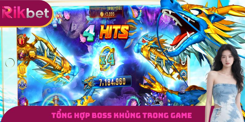 Tổng hợp boss khủng trong game